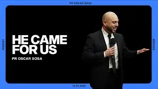 7 Reasons Why Jesus Came to the Earth - Pastor Oscar Sosa - Good News Chapel Vancouver