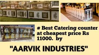 #Catering Counter At Cheapest Price 11000 Rs  #Aarvik Industries #Manufacturer In Delhi