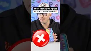 Tych produkt&oacute;w Apple nie kupuj, aby NIE ŻAŁOWAĆ ⛔️