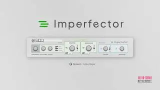 Imperfector for Reason &ndash; Strum Engine / Humanizer Note Player RE Demo