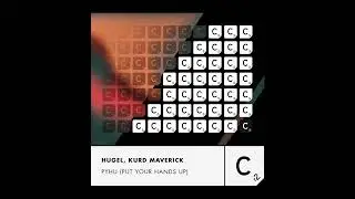 Kurd Maverick, Hugel - PYHU (Put Your Hands Up)