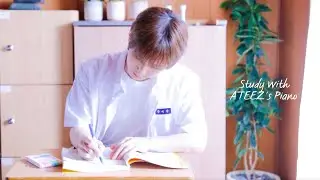 [ 𝑨𝑻𝑬𝑬𝒁 𝑷𝒍𝒂𝒚𝒍𝒊𝒔𝒕 ] 조금 더 잔잔하게, 공부할 때 듣기 좋은 에이티즈 피아노 플레이리스트