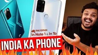Micromax IN Note 1 & Micromax IN 1b - The India ka Phone Mircomax comeback 🔥🔥