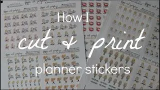 How I print & cut my planner stickers