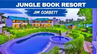 Jungle Book Resort Jim Corbett | Nature + Luxury = Jungle Book Resort | Resort in Jim Corbett Jungle