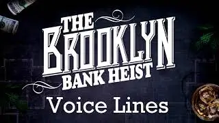 Payday 2 - Brooklyn Bank Voice Lines