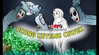 SI OCONG KETEMU CEWEKNYA YANG DULU