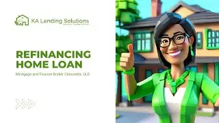 Refinancing Loans Caloundra, Sunshine Coast QLD | KA Lending Solutions
