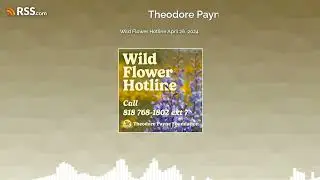 Wild Flower Hotline April 26, 2024