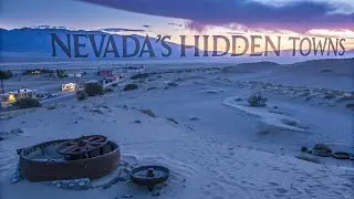 Nevada's Hidden Towns: Secrets of the Silver State