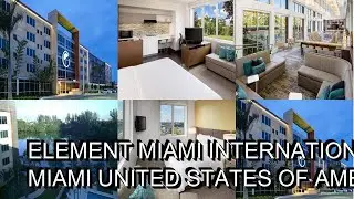 Element Miami International Airport Review  Miami  United States of America