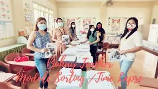 BUHAY TEACHER/ MODULE SORTING/ TIME LAPSE