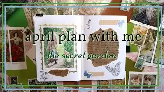 april plan with me 🌼🍃 secret garden theme 🗝️