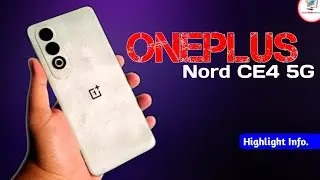 OnePlus Nord CE4 5G &ndash; Smooth, Smart & Stunning 💫 | Full Highlight Info Video 2025