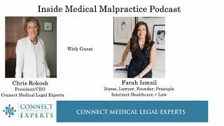 Inside Medical Malpractice - Farah Ismail, Nurse, Lawyer, on avoiding a lawsuit during COVID-19