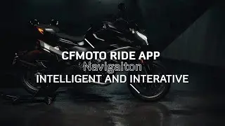 CFMOTO RIDE - App Tutorial 7 - Navigaiton