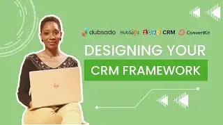 How To Build A CRM Framework For Your Business