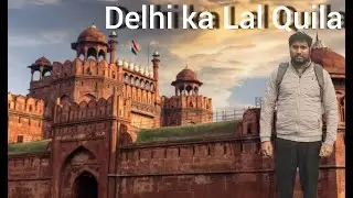 Red Fort delhi / Lal Quila Delhi / Complete Detailed Tour