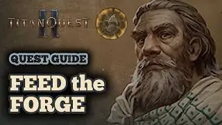 How to Feed the Forge in Titan Quest 2 - Get Ethereal Ore