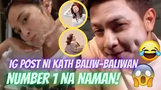 KATH'S IG POST BALIW-BALIWAN, KULIT🤣🤣 WOW TOP 1 TRENDING SA NETFLIX ANG OOO! | EPHESIANS 5:6-7