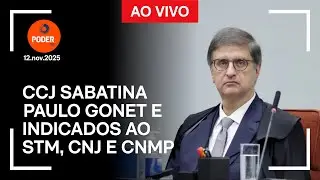 Ao vivo: CCJ sabatina Paulo Gonet e indicados ao STM, CNJ e CNMP