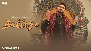 Bulleya | Balkar Sidhu | New Punjabi Song 2025 | Navras Punjabi | Pholk Fusion