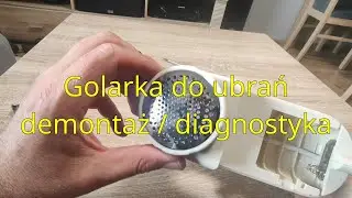 Golarka do ubrań Clarus - demontaż, diagnostyka