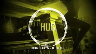 Menta x Jel7yz - Afterlight