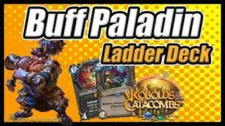 Buff Paladin Hearthstone Deck - Kobolds & Catacombs