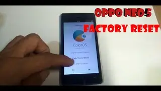 Oppo Neo 5 Factory Reset (Quick Guide)