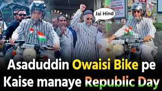 Asaduddin Owaisi Bike pe kaise manaye Republic Day dekho Hyderabad mein