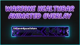 New Format Warzone Healthbar Overlay Done for a streamer.