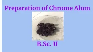 Preparation of Chrome Alum