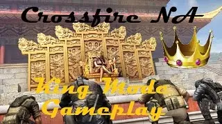 Crossfire NA   King Mode Gameplay   #Became a King#
