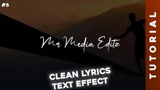 Clean Lyrics Edit Tutorial | Alight Motion | Text Transform | #6