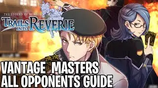 Trails into Reverie | ALL Vantage Master Opponents Guide (Dojo Included) Easy to Use Strategy!