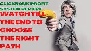 ClickBank Profit System Review| CB Profit System Review| Watch Till The End To Choose The Right Path