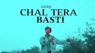 VICKY-CHAL TERA BASTI| DISS TRACK|                     OFFICIAL MUSIC VIDEO#saemy