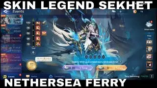 GACHA SKIN LEGEND SEKHET - NETHERSEA FERRY ► MOBILE LEGENDS ADVENTURE