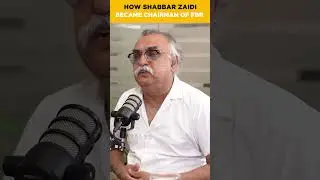 How Shabbar Zaidi Ascended to the Position of Chairman FBR :o