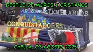 Desfile de moros y cristianos. Chella (03-08-2025).