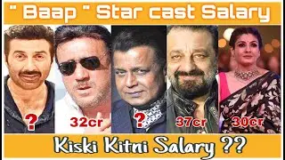 Baap Official News & Star cast salary,Sunny Deol,Sanjay D,Jacky Shroff,Mithun,Baap Movie Trailer