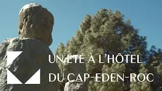 UN &Eacute;T&Eacute; &Agrave; L'H&Ocirc;TEL DU CAP-EDEN-ROC