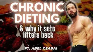 How chronic dieting set lifters back | body fat set point| ft. Abel Csabai