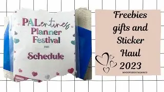 Palentines Planner festival 2023 || Freebies, gifts and sticker haul