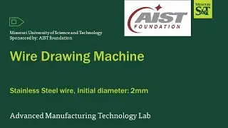 Wire drawing for WAAM at Missouri S&T