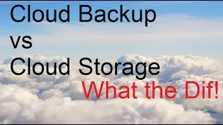 Cloud Backup vs Cloud Storage