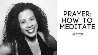 Rev. Sherri's MBH: Prayer | How to Meditate