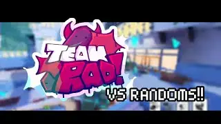 team RAD !! ★ vs. RANDOMS!! -- PHIGHTING! SCRIM