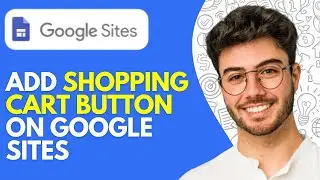Как добавить кнопку &laquo;Добавить в корзину&raquo; на Google Сайты (2026)